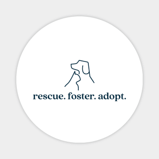 Rescue Foster Adopt Magnet